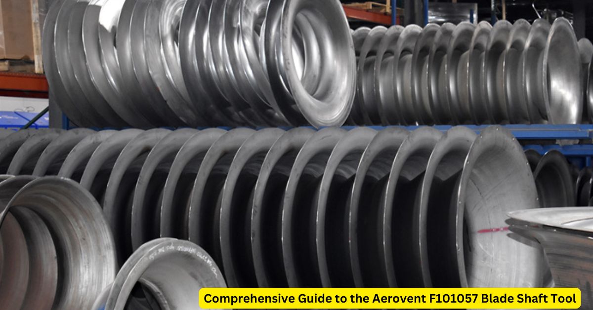 Comprehensive Guide to the Aerovent F101057 Blade Shaft Tool