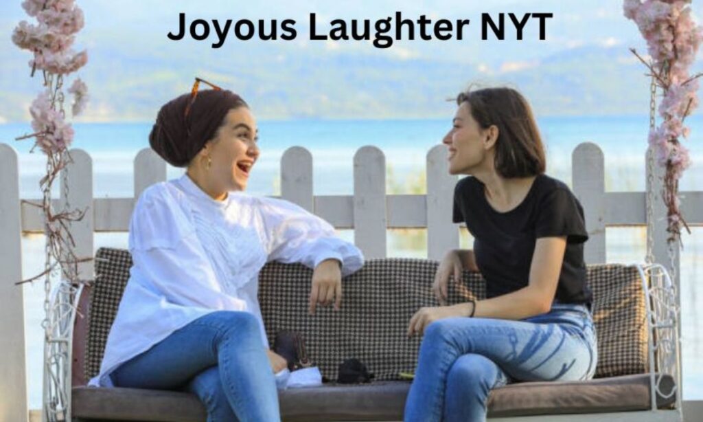 Joyous Laughter NYT: The Power and Joy of Laughter