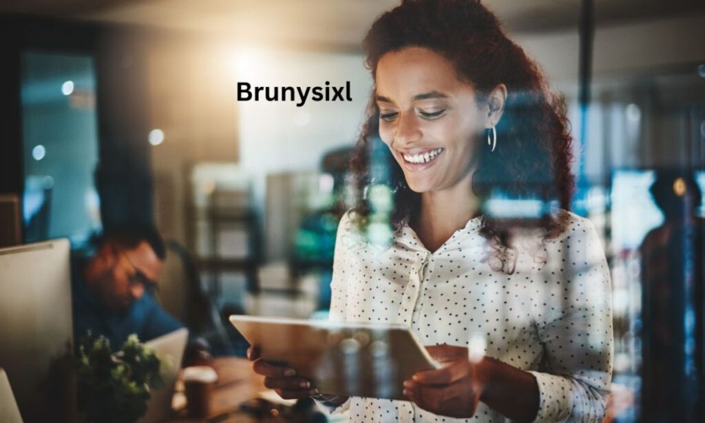 Why Brunysixl is Gaining Popularity?